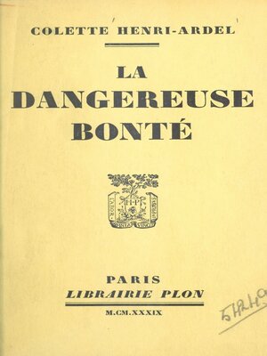 cover image of La dangereuse bonté